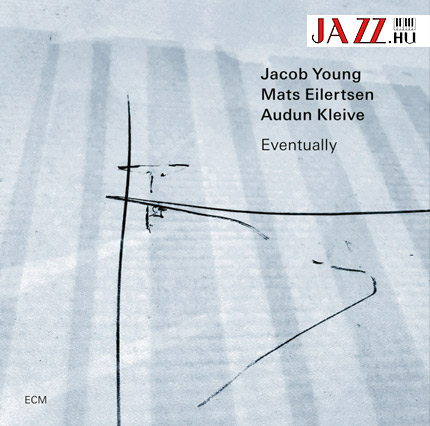 JACOB  YOUNG – MATS  EILERTSEN – AUDUN  KLEIVE:  EVENTUALL