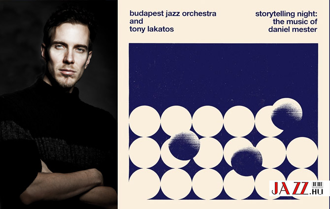 Story Telling - Mester Dániel,  Budapest Jazz Orchestra