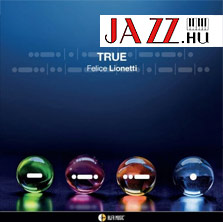 Felice Lionetti – True 