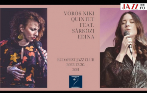 Harmónia Jazzműhely bemutatja: Vörös Niki Quintet feat. Sárközi Edina