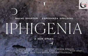 Wayne Shorter és Esperanza Spalding operát ír - Iphigenia
