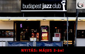 Hétfőtől nyitva a Budapest Jazz Club!