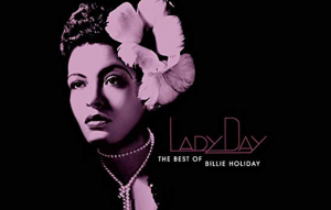 Billie Holiday: Lady Day: The Best of Billie Holiday