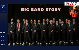 Harmónia Jazzműhely bemutatja: Budapest Jazz Orchestra ­– Big Band Story Friedrich Károlytól