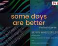 Mainstream Jazz Albumok - 2025 – Kenny Wheeler Legacy: Some Days Are Better – The lost scores